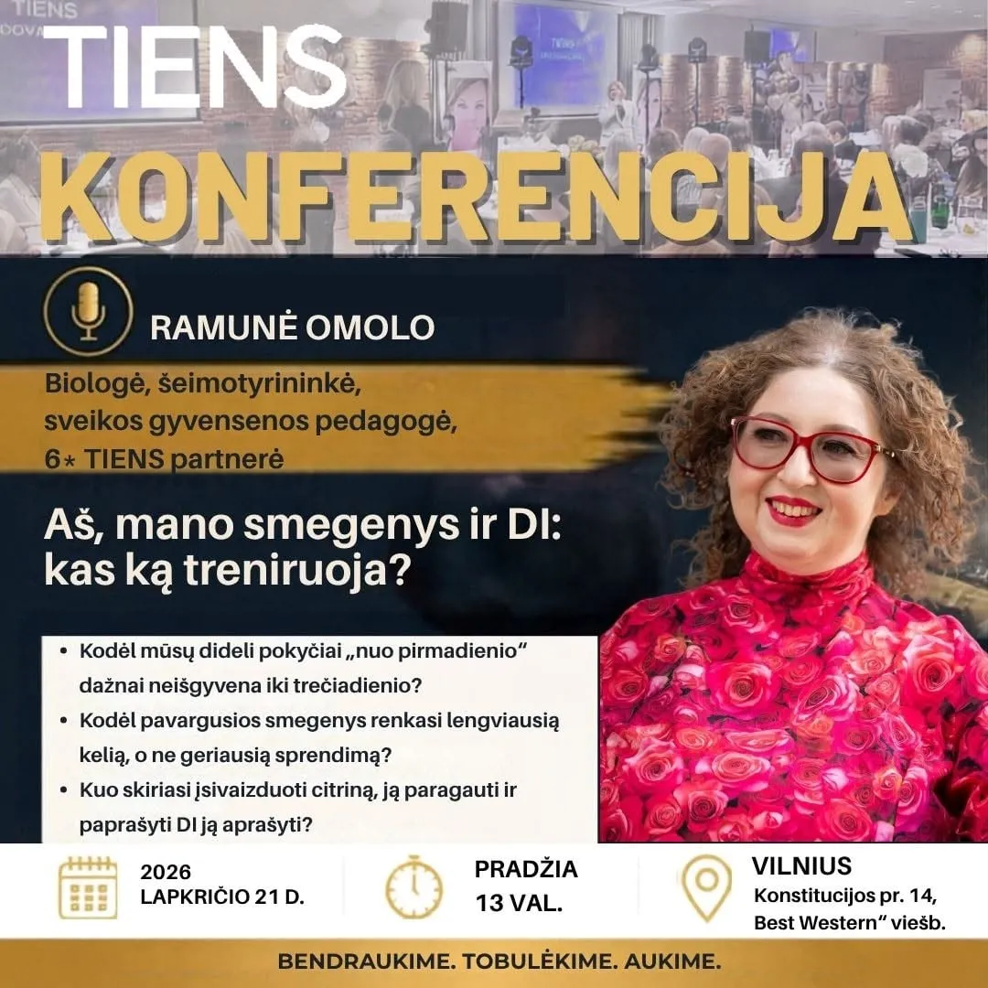 TIENS konferencijos plakatas: Ramunė Omolo, „Aš, mano smegenys ir DI: kas ką treniruoja?“, 2026 m. lapkričio 21 d., 13 val., Vilnius, Konstitucijos pr. 14